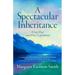 A Spectacular Inheritance: What I Kept and What I Left Behind