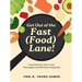 Get Out of the Fast (Food) Lane!