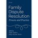 Family Dispute Resolution: Process and Practice