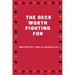 The Deck Worth Fighting For