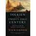 Tolkien in the Twenty-First Century: The Meaning of Middle-Earth Today