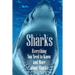 Sharks: Everything You Need to Know and More about Sharks: The Ultimate Book about Sharks