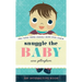 Snuggle the Baby