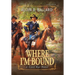 Where I'm Bound: A Civil War Novel (Hardcover w/ Dustjacket)