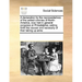 A Declaration by the Representatives of the United Colonies of North-America, Now Met in General Congress at Philadelphia; Setting Forth the Causes an