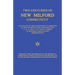 Two Centuries of New Milford, Connecticut: An Account of the Bi-Centennial Celebration of the Founding of the Town Held June 15, 16, 17, and 18, 1907,
