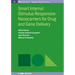Smart Internal Stimulus-Responsive Nanocarriers for Drug and Gene Delivery