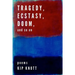 Tragedy, Ecstasy, Doom, and so on