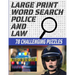 Large Print Word Search 78 Challenging Puzzles: Law Enforcement Themed Word Search Puzzle for Teens Adults and Seniors - Makes a Great Gift for Anyone