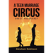 A Teen Marriage Circus: Ghost Pregnancy