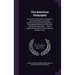 The American Geography: Or, a View of the Present Situation of the United States of America: Containing Astronomical Geography.--Geographical