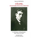 Celine, Imaginaire Pour Une Autre Fois: La Thematique Anthropologique Dans l'Oeuvre de Celine