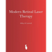Modern Retinal Laser Therapy: Principles and Application