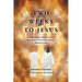 Two Weeks to Jesus: (A Simple Guide on How to Get into a More Intimate Relationship with Your Redeemer: Jesus)