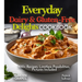 Everyday Dairy & Gluten-Free Delights Cookbook: 100+ Recipes, Limitless Possibilities, Pictures Included