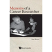 Memoirs of a Cancer Researcher
