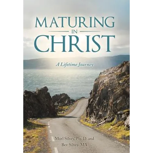 Maturing in Christ: A Lifetime Journey