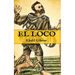 El Loco: (Edición compacta y completa)