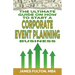 The Ultimate Guide on How To Start a Corporate Event Planning Business