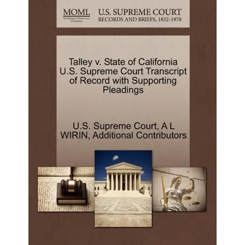 Talley V. State of California U.S. Supreme Court Transcript of Record with Supporting Pleadings