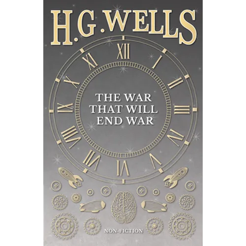 The War That Will End War
