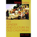 Intimate Frontiers: Sex, Gender, and Culture in Old California