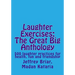 Laughter Exercises: The Great Big Anthology: Five hundred laughter practices for health, fun and friendship
