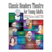 Classic Readers Theatre for Young Adults