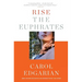 Rise the Euphrates: 20th Anniversary Edition with an Introduction by the Author