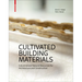 Cultivated Building Materials: Industrialized Natural Resources for Architecture and Construction