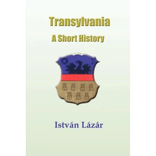 Transylvania: A Short History