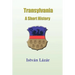Transylvania: A Short History