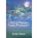 Sleep Weaver