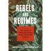 Rebels and Regimes: The Nature of Violent Resistance in the Nineteenth Century