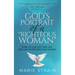 God's Portrait of a "Righteous Woman": How to Live Out the Life God Has Purposed for Women