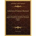United Sons Of Industry Illustrated: A Full And Complete Illustrated Ritual Of The Degrees Of Apprentice, Journeyman, And Master Mechanic (1881)
