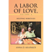 A Labor of Love, Volume 2: Helping Hercules