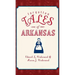 Forgotten Tales of Arkansas