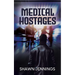 Medical Hostages