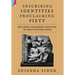 Inscribing Identities, Proclaiming Piety