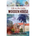 Life in the Little Wooden House