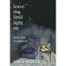 Leave the Little Light On, Book Four: Woodstock