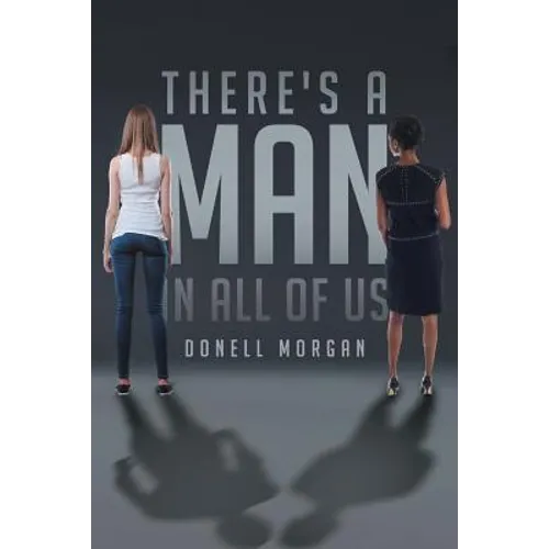 There's a MAN in All of Us