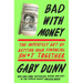 Bad with Money: The Imperfect Art of Getting Your Financial Sh*t Together