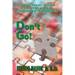 Don't Go!: A Practical Guide for Tackling Employee Turnover
