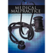 Medical Malpractice Litigation in the 21st Century
