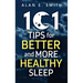 101 Tips for Better And More Healthy Sleep: Practical Advice for More Restful Nights