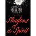 Shadows of the Spirit
