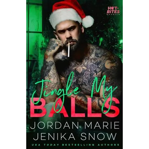 Jingle My Balls (Hot-Bites Novella)