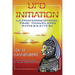 UFO Initiation: Ultraterrestrial Time Travelers